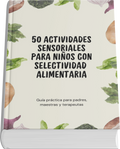 Actividades Sensoriales para niños con Selectividad Alimentaria